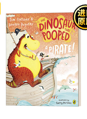 The Dinosaur that Pooped a Pirate 拉屎的恐龙系列：海盗宝藏 英文原版儿童绘本