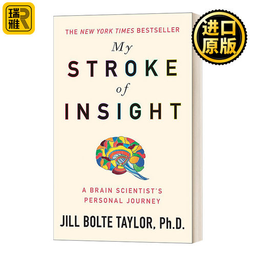 英文原版 My Stroke of Insight 重病启示录 一个脑神经科学家中风后复原的奇迹 英文版 Jill Bolte Taylor 进口英语原版书籍
