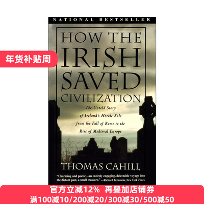 英文原版 How the Irish Saved Civilization 爱尔兰人如何拯救文明 从罗马衰落到中世纪欧洲崛起 历史 英文版 进口英语原版书籍