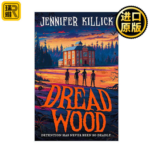 英文原版 Dread Wood 恐怖树林大冒险1 中学生科幻冒险小说 Jennifer Killick 英文版 进口英语原版书籍