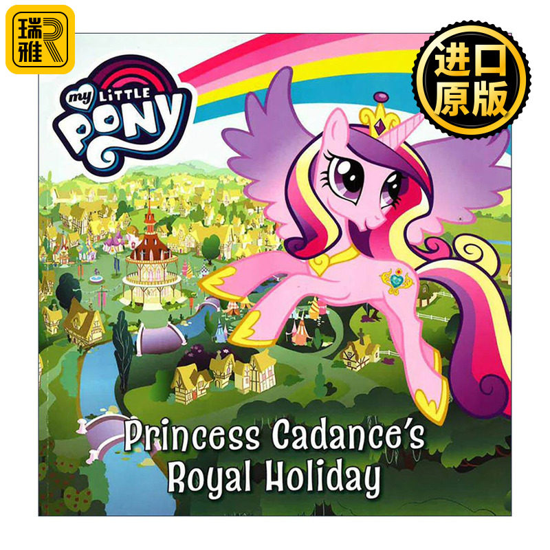 英文原版 My Little Pony Princess Cadence's Royal Holiday 小马宝莉系列绘本 音韵公主与皇家之旅 英文版 进口英语原版书籍图片