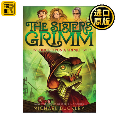 Once Upon a Crime (The Sisters Grimm 04) 童话镇 格林姐妹系列04 十周年纪念版 儿童奇幻童话推理小说 Michael Buckley