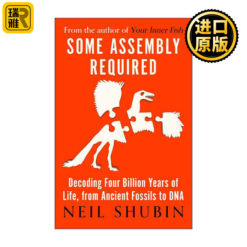英文原版 Some Assembly Required 解码40亿年生命史 从化石到DNA Neil Shubin 英文版 进口英语原版书籍