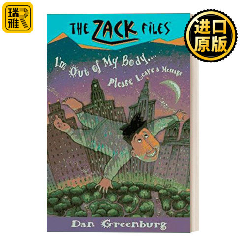 英文原版 The Zack Files 06 I'm out of My Body...Please Leave a Message 札克档案系列06 儿童冒险章节桥梁书 英文版 进口书籍