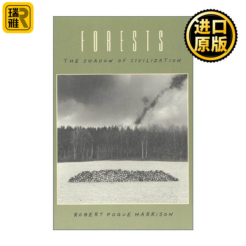 英文原版 Forests 森林 文明的暗影 自然科学 我们为何膜拜青春作者罗伯特·波格·哈里森 英文版 进口英语原版书籍