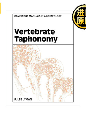 Vertebrate Taphonomy 脊椎动物埋葬学 剑桥考古手册系列