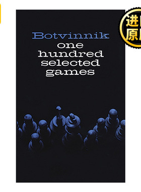 英文原版 One Hundred Selected Games 100 Mikhail Botvinnik