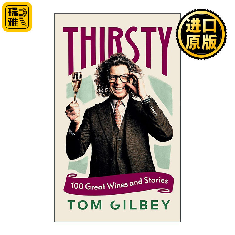 英文原版 Thirsty 渴求 葡萄酒哥轻松教你葡萄酒文化 精装 Tiktok葡萄酒网红Tom Gilbey 英文版 进口英语原版书籍