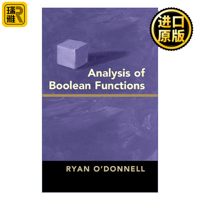 Analysis of Boolean Functions 布尔函数分析 Ryan O'Donnell 精装