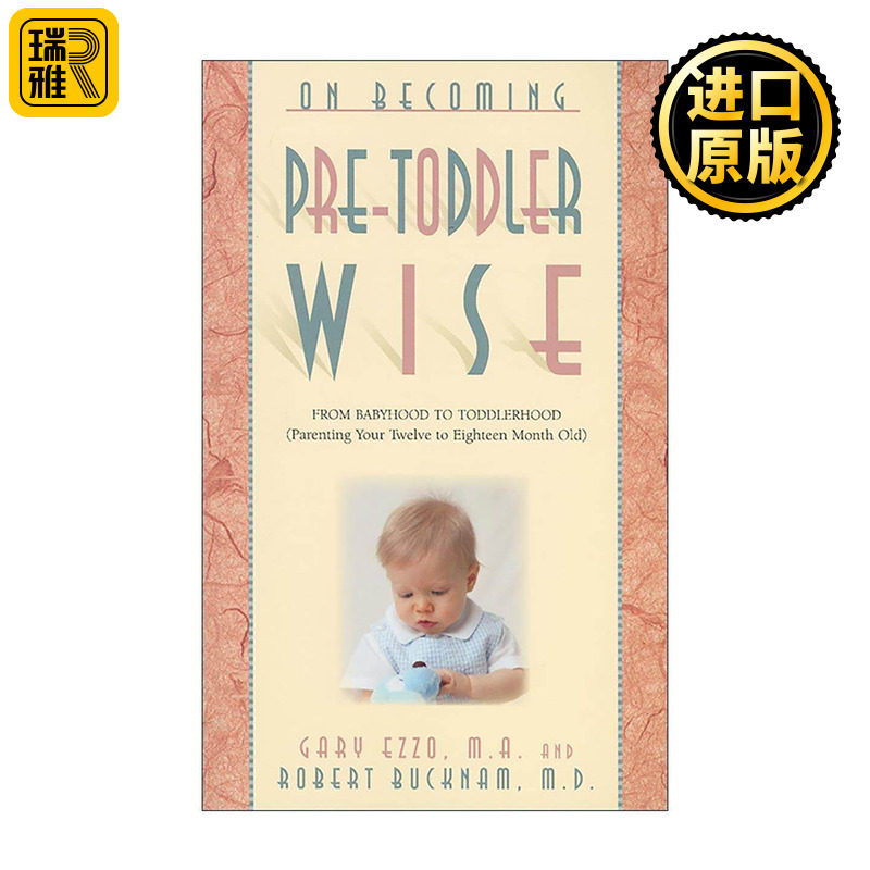 英文原版 On Becoming Pre-Toddlerwise 走向懂幼儿前期之路 从婴儿期到幼儿期 12到18月大孩子家长的育儿指导 知名育儿专家