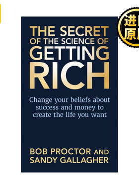 The Secret of The Science of Getting Rich 致富经典的秘诀 改变你对成功和金钱的信念 创造你想要的生活 Bob Proctor