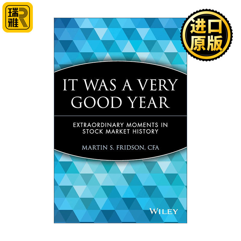 It Was a Very Good Year 似火牛年 华尔街股票历史上的非凡时刻 美林管理董事Martin Fridson