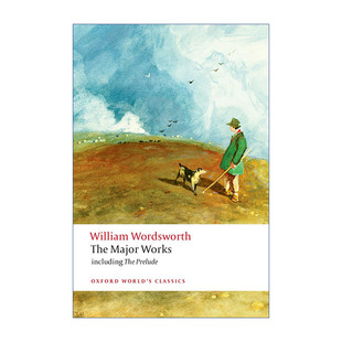 William Wordsworth - The Major Works 威廉华兹华斯主要著作集 牛津世界经典系列