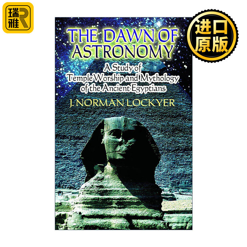 英文原版 The Dawn of Astronomy 天文学的开端 古埃及神庙崇拜和神话研究 J. Lockyer 英文版 进口英语原版书籍