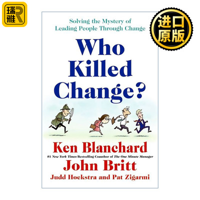 Who Killed Change? 谁谋杀了变革先生? 企业变革 人人有责 精装 Ken Blanchard