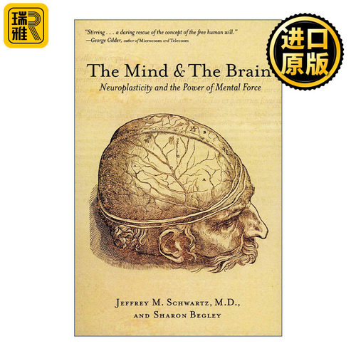 The Mind and the Brain 重塑大脑 神经可塑性和精神的力量 加州大学医学院研究型精神病专家Jeffrey M. Schwartz