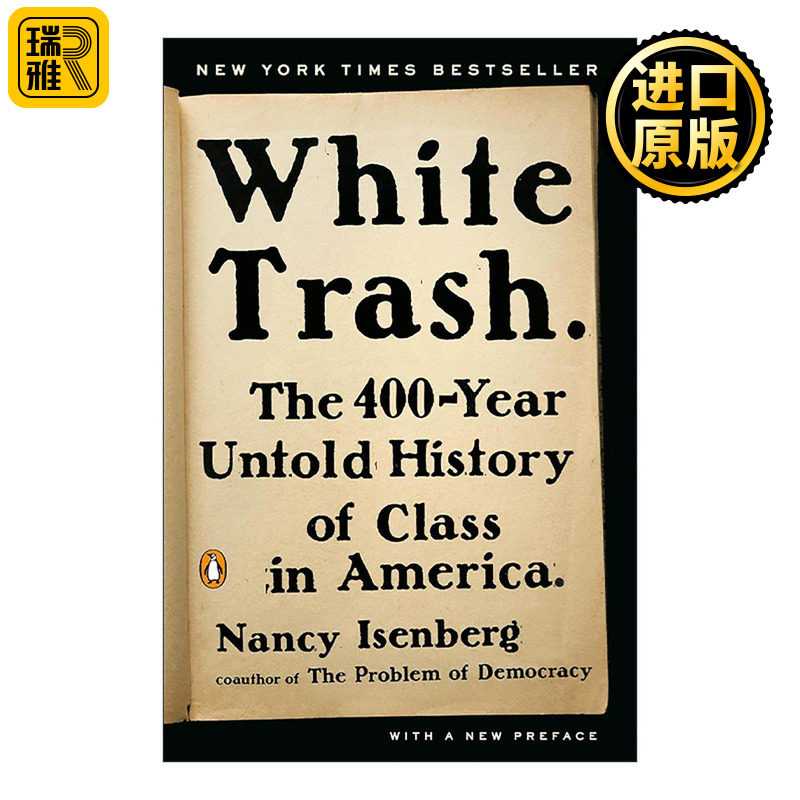 英文原版 White Trash 白色垃圾 美国四百年来被隐藏的阶级真相 被边缘化的主流 南西.伊森伯格 英文版 进口英语原版书籍