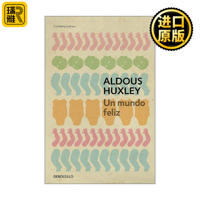 原版 Un mundo feliz Brave New World 美丽新世界 西班牙语版 Aldous Huxley赫胥黎 进口原版书籍