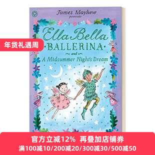 英文原版 Ella Bella Ballerina and A Midsummer Night's Dream 艾拉贝拉芭蕾舞女和仲夏夜之梦