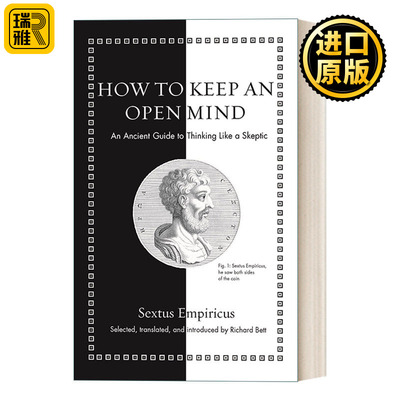 How to Keep an Open Mind (Ancient Wisdom for Modern Readers) 如何保持开放心态 精装 Sextus Empiricus