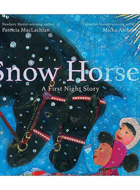 英文原版 Snow Horses 雪马 跨年之歌 精装图画书 纽伯瑞奖得主帕特里夏·麦克拉克伦 英文版 进口英语原版书籍