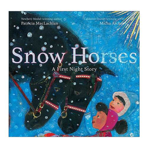 英文原版 Snow Horses 雪马 跨年之歌 精装图画书 纽伯瑞奖得主帕特里夏·麦克拉克伦 英文版 进口英语原版书籍