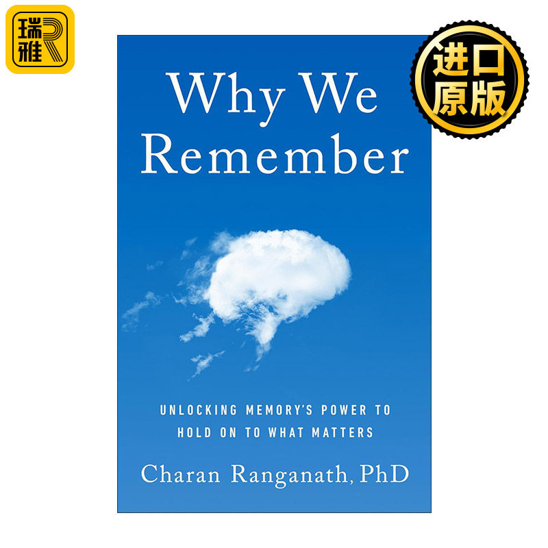 Why We Remember 为什么我们会记住 释放记忆的力量来抓住重要的东西 心理学和神经科学教授Charan Ranganath
