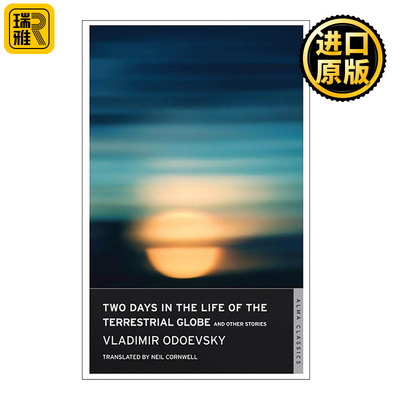 英文原版 Two Days in the Life of the Terrestrial Globe and Other Stories地球两天及其他故事 奥多耶夫斯基 俄国早期科幻文学
