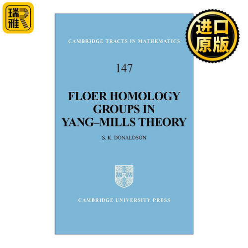 Floer Homology Groups in Yang-Mills Theory 杨(振宁)-米尔斯理论的弗洛尔同调群 剑桥数学丛书系列 精装
