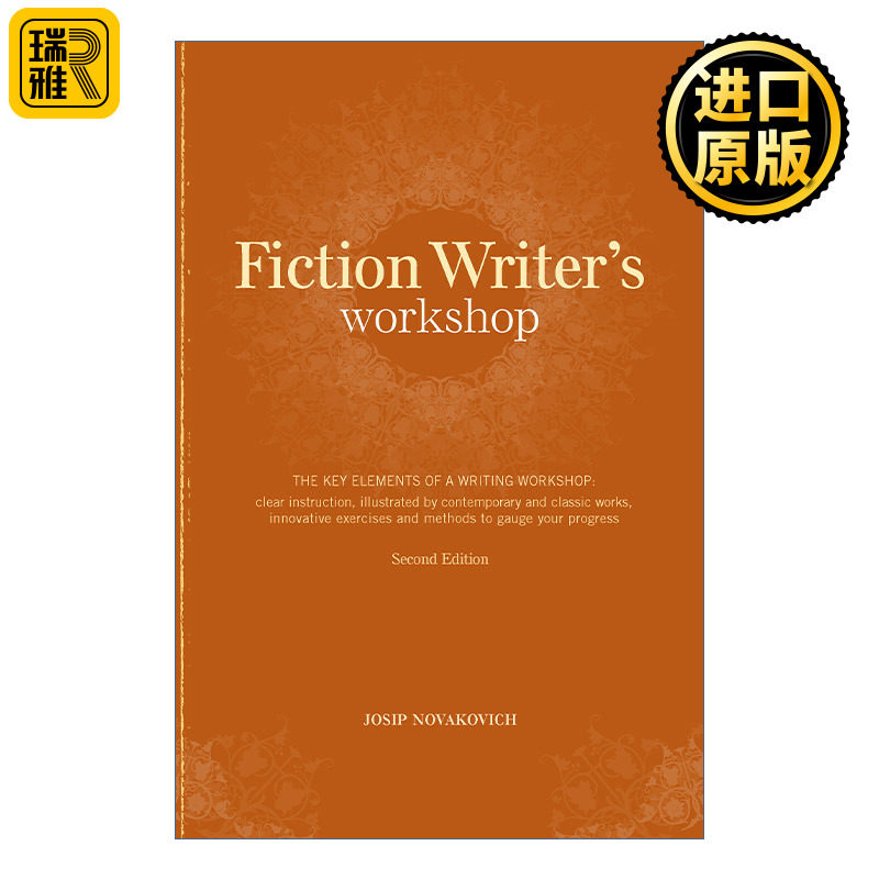 Fiction Writer's Workshop 小说写作技巧指南 第二版 Josip Novakovich
