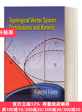 Topological Vector Spaces, Distributions and Kernels  拓扑向量空间，分布和核 英文原版