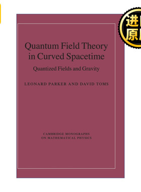 Quantum Field Theory in Curved Spacetime 弯曲时空量子场论 剑桥数学物理学专著 精装