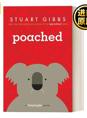 Poached 考拉失踪了 欢乐丛林系列 儿童悬疑小说 间谍学校作者 斯图亚特吉布斯