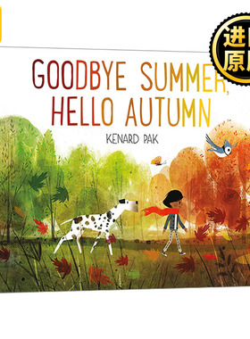 Goodbye Summer, Hello Autumn 再见夏天，你好秋天 精装绘本