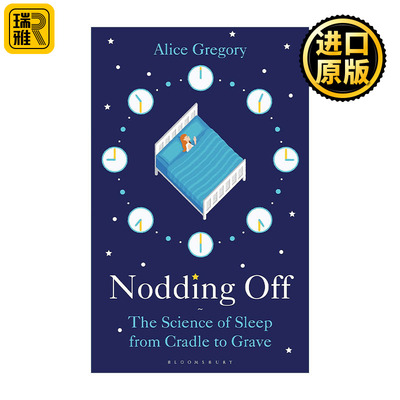 Nodding Off 睡眠的科学 伴你一生的睡眠指导书 爱丽丝·格雷戈里