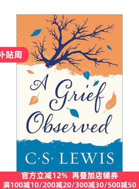 A Grief Observed 卿卿如晤 纳尼亚传奇作者CS刘易斯悼亡手记