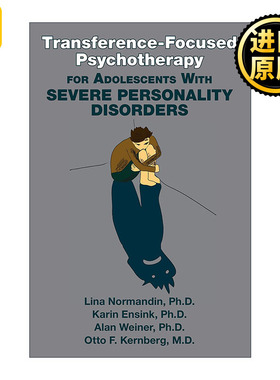 英文原版 Transference-Focused Psychotherapy for Adolescents with Severe Personality Disorders 移情焦点心理治疗 进口书籍