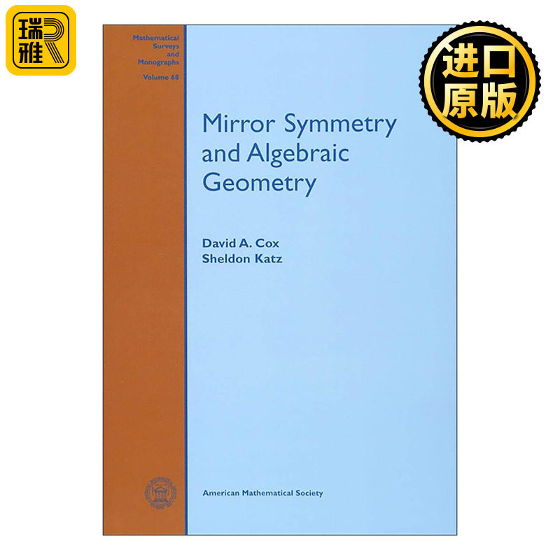 英文原版 Mirror Symmetry and Algebraic Geometry 镜像对称与代数几何 David A. Cox等 英文版 进口英语原版书籍