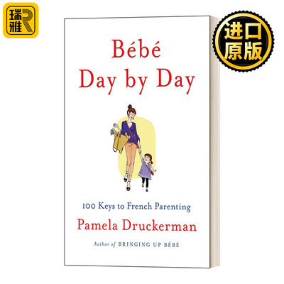 Bb Day by Day:  Keys to French Parenting :