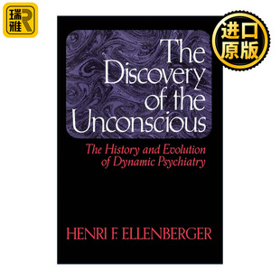 The Discovery of the Unconscious 发现无意识 动力精神学的源流