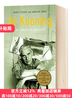 德库宁 美国大师 英文原版 de Kooning An American Master 人物传记 全英文版 Mark Stevens;Annalyn Swan 进口英语书籍
