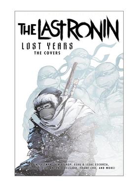 英文原版 Teenage Mutant Ninja Turtles The Last Ronin Lost Years--The Covers 忍者神龟 失落的岁月 封面艺术画集 IDW漫画