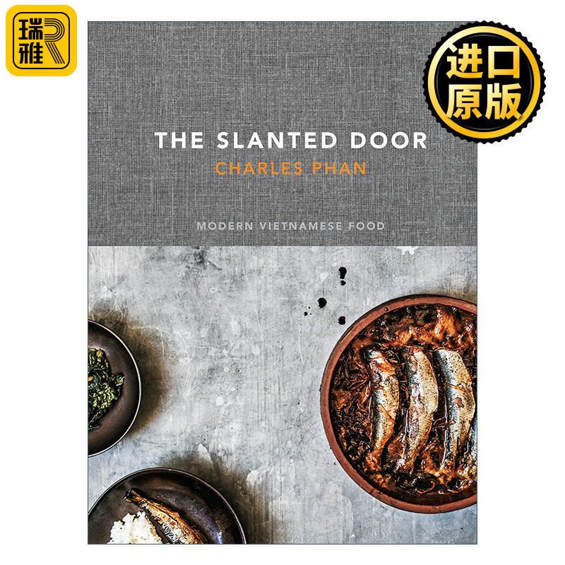 The Slanted Door 旧金山越南餐厅 现代越南食谱 精装 詹姆斯比尔德奖得主Charles Phan