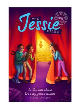 英文原版 The Jessie Files 03 A Dramatic Disappearance 杰西档案系列3 戏剧性消失 Stacia Deutsch 精装 进口英语原版书籍