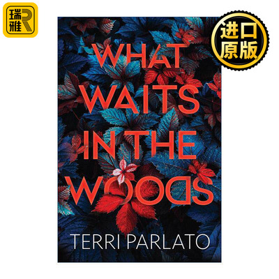 英文原版 What Waits in the Woods 林中等待之人 惊悚悬疑小说 Terri Parlato 英文版 进口英语原版书籍