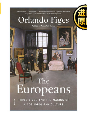 The Europeans 创造欧洲人 现代性的诞生与欧洲文化的形塑 奥兰多费吉斯 Orlando Figes
