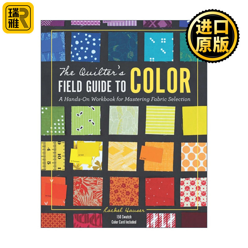 英文原版 Quilter's Field Guide to Color 刺绣师色彩指南 用于掌握面料选择的实践手册 颜色搭配 缝纫图案 精装 英文版 进口英语