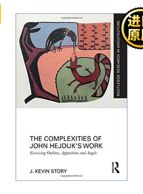 The Complexities of John Hejduk’s Work 建筑大师约翰海杜克作品的复杂性
