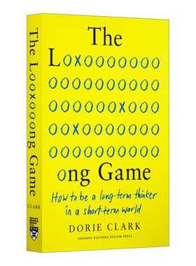 长期博弈 如何在短期世界中成为长期思考者 英文原版 The Long Game 长期游戏 精装 英文版 Dorie Clark 进口英语原版书籍