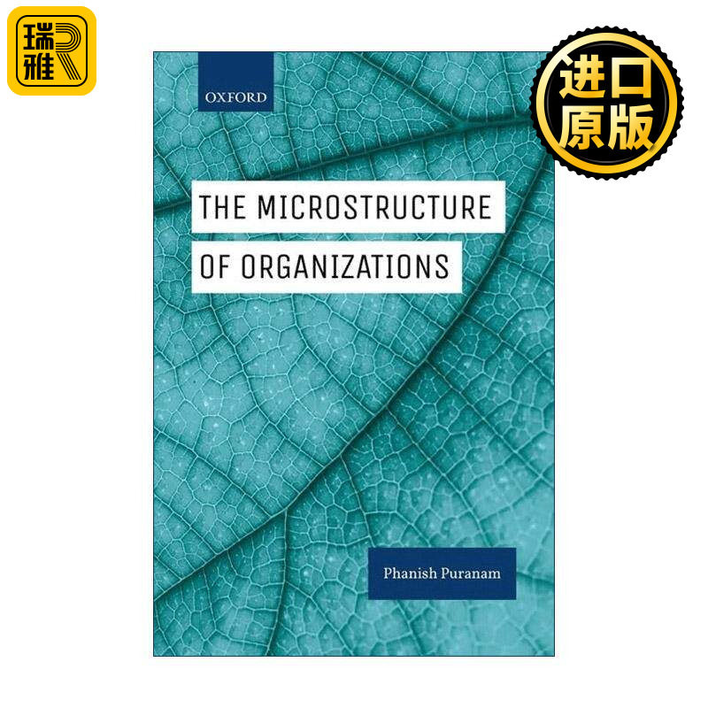 英文原版 The Microstructure of Organizations 组织的微观结构 Phanish Puranam 英文版 进口英语原版书籍